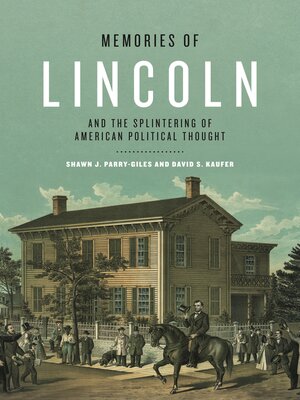 cover image of Memories of Lincoln and the Splintering of American Political Thought